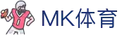 MK体育（中国）PC端官方网站 - MK SPORTS